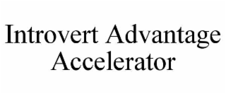 introvert advantage accelerator
