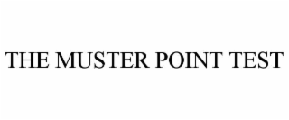 the muster point test