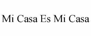 mi casa es mi casa