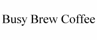 busy brew coffee