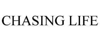 chasing life