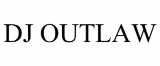 dj outlaw