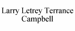 larry letrey terrance campbell