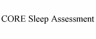 core sleep assessment