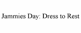 jammies day: dress to rest
