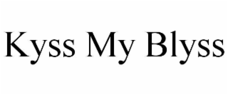 kyss my blyss