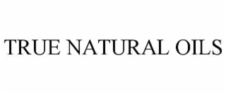 true natural oils