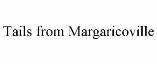 tails from margaricoville