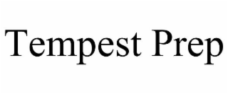 tempest prep