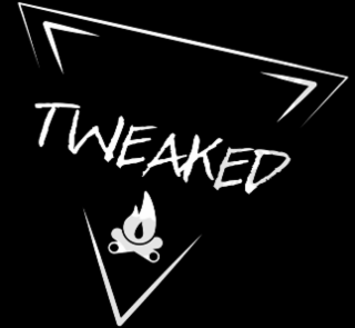 tweaked