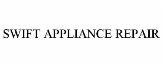swift appliance repair