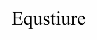 equstiure