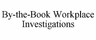 by-the-book workplace investigations