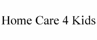 home care 4 kids
