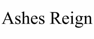 ashes reign