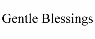 gentle blessings