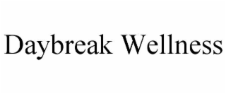 daybreak wellness