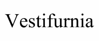 vestifurnia