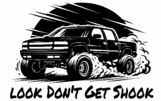 look don't get shook