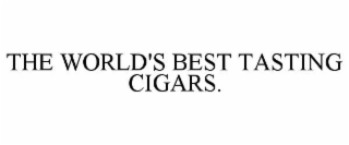 the world's best tasting cigars.