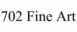 702 fine art