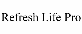 refresh life pro