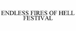 endless fires of hell festival