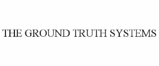 the ground truth systems