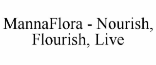 mannaflora - nourish, flourish, live