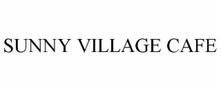 sunny village cafe