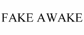 fake awake