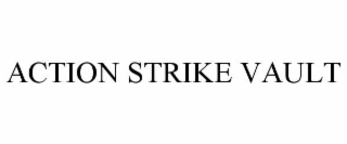 action strike vault