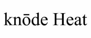 knŌde heat