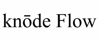 knŌde flow