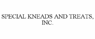 special kneads and treats, inc.