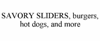 savory sliders, burgers, hot dogs, and more