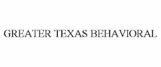 greater texas behavioral