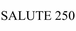 salute 250