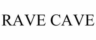 rave cave