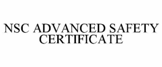 nsc advanced safety certificate