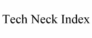 tech neck index