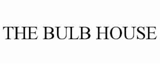 the bulb house