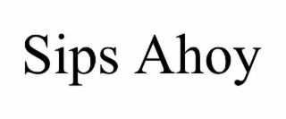 sips ahoy