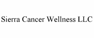 sierra cancer wellness llc