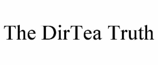 the dirtea truth