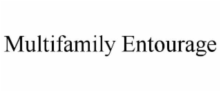 multifamily entourage