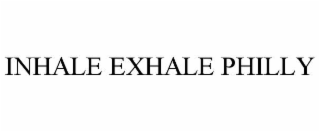 inhale exhale philly