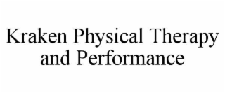 kraken physical therapy and performance