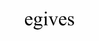egives