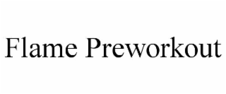 flame preworkout